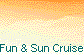  Fun & Sun Cruise 