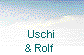  Uschi 
& Rolf 